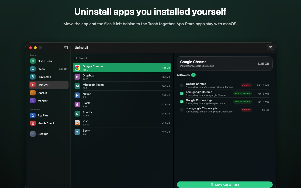 Uninstall — move apps you installed yourself to the Trash with their leftovers